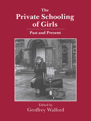 cover image of The Private Schooling of Girls